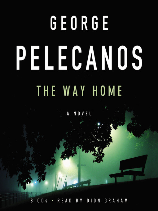 Title details for The Way Home by George Pelecanos - Wait list